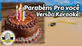 Parabéns Pra Você (Karaokê / Playback com Letra) | Camocim-Okê 🎤