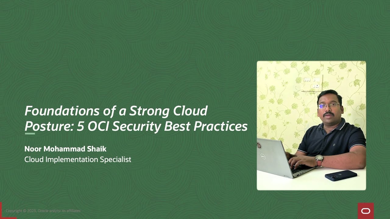 Foundations of a Strong Cloud Posture: 5 OCI Security Best Practices ...