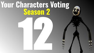 Your Characters Voting Season 2 Episode 12