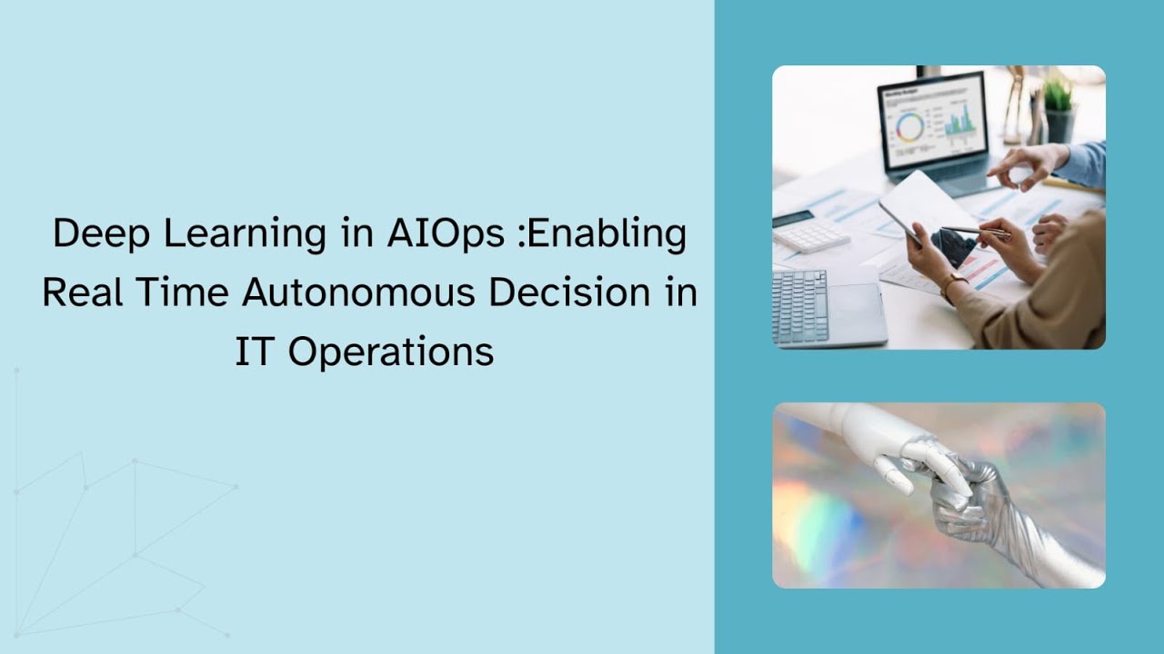 Deep Learning in AIOps: How Self-Healing IT Systems Work (Updated July 2026)