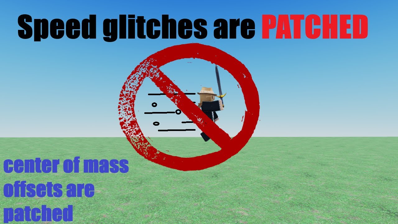 Roblox Patched Speed Glitches Center Of Mass Patch YouTube 