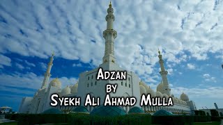 Adzan by Syekh Ali Ahmad Mulla