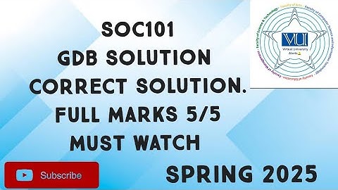 SOC101 GDB Solution Spring 2025 | soc101 gdb solution 2025 | eng509 gdb solved spring 2025