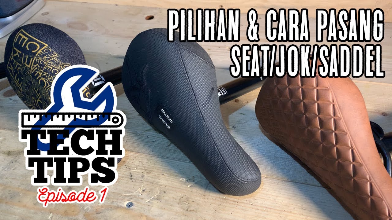 TECH TIPS EP1 JOK/SEAT/SADDEL BMX "Pilihan Jok pada BMX freestyle"