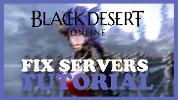 Black Desert – How to Fix Can
