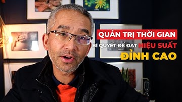 Quản Trị Thời Gian - Bí Quyết Để Đạt Hiệu Suất Đỉnh Cao - An Nguyễn - SuperX Academy
