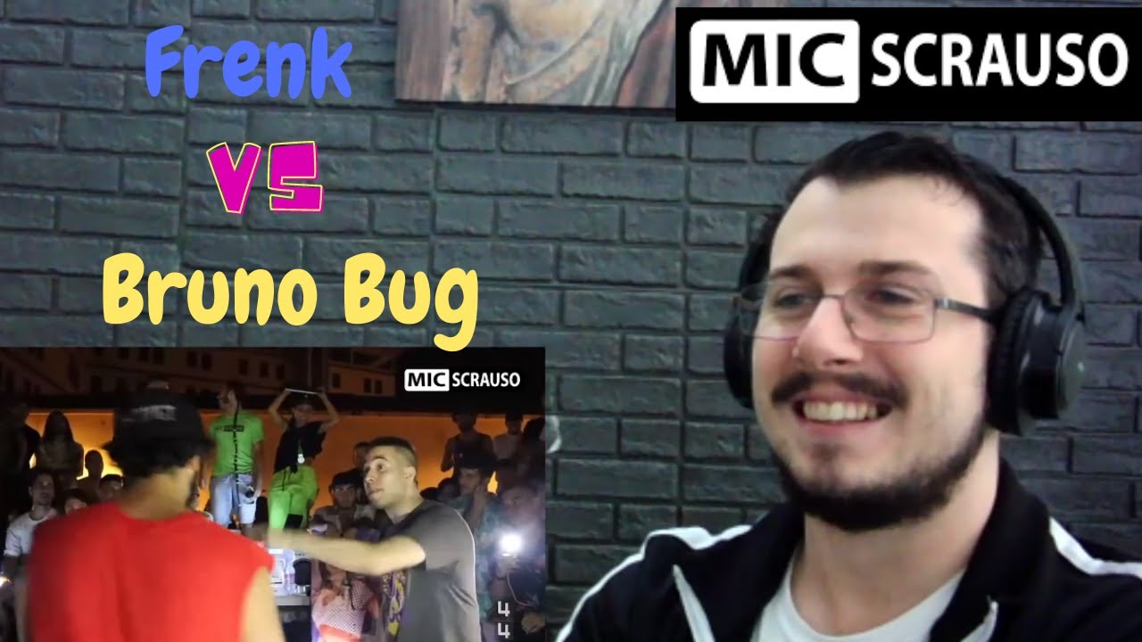 Reazione MIC SCRAUSO lll - Bruno Bug vs Frenk (Semifinale) REACTION