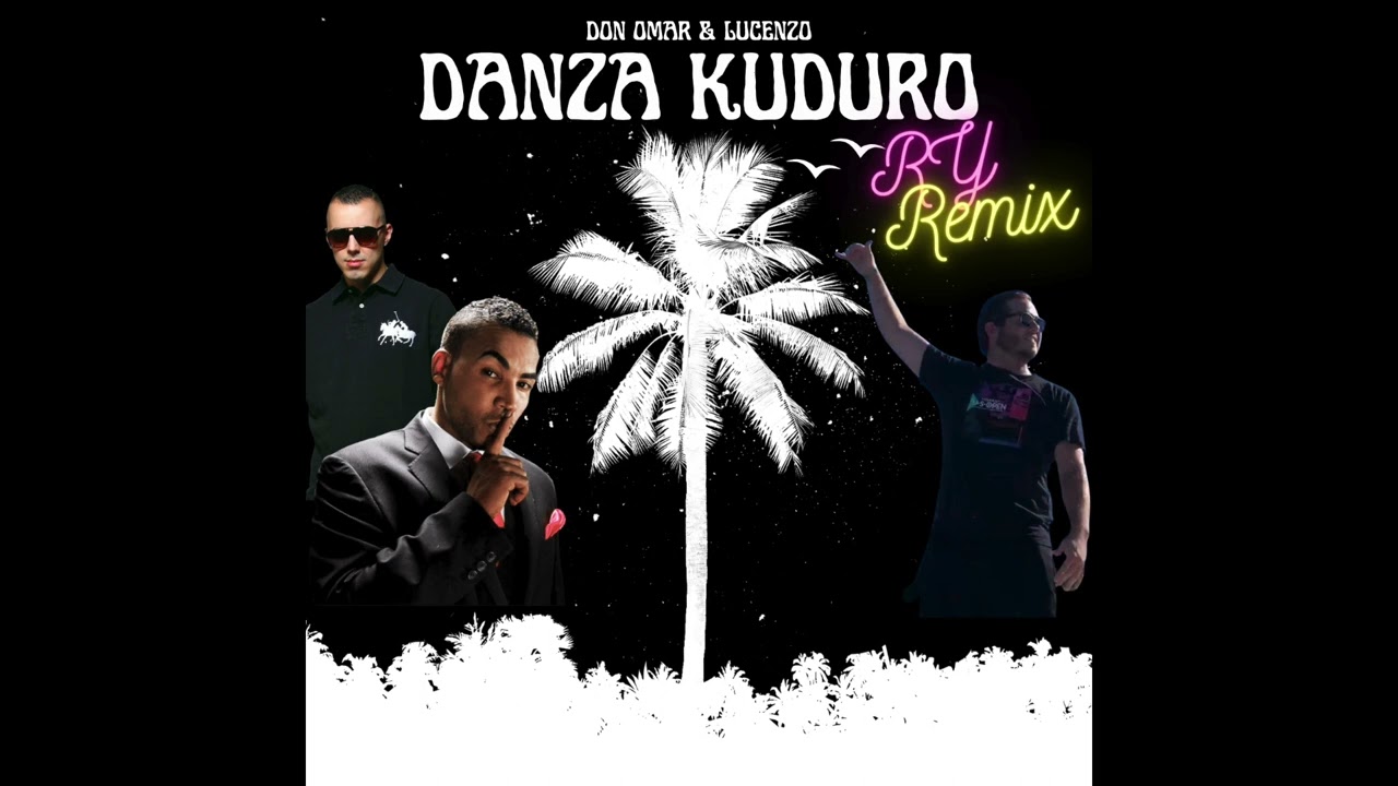 Danza Kuduro - Don Omar ft. Lucenzo [RY Remix]