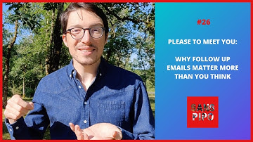 Please to meet you: why follow up emails matter more than you think