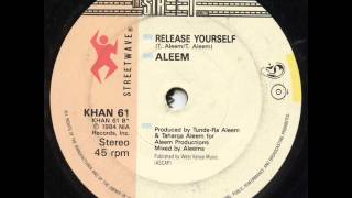 Aleem & Leroy Burgess - Release Yourself 7" edit