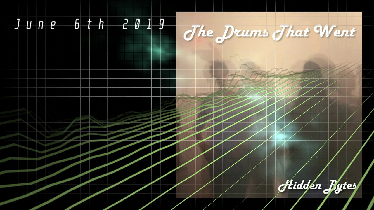 Hidden Bytes - The Drums That Went (Preview) - YouTube