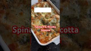 Easy Spinach & Ricotta Lasagna Recipe