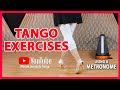 TANGO EXERCISES: Improving your coordination and rhythm.