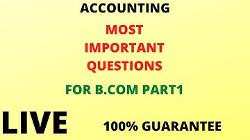 LIVE CLASS OF ACCOUNTING QUESTIONS 2020 EXAMS PLUS GUESS PAPER-100% FOR B.COM PART1