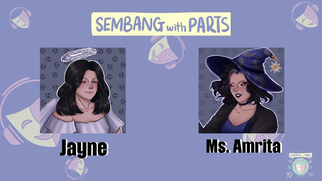 SEMBANG WITH PARTS Ep 7: Halloween Special FT. Ms. Amrita