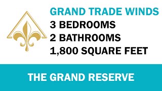 Grand Trade Winds at The Grand Reserve at Park Isle | Apartment Virtual Tour | GSC Apartments