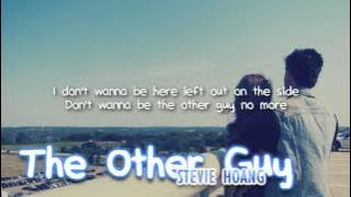 Stevie Hoang - The Other Guy (with lyrics) - All For You