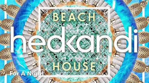 For A Night - The Dealer Hed Kandi Beach House 2015