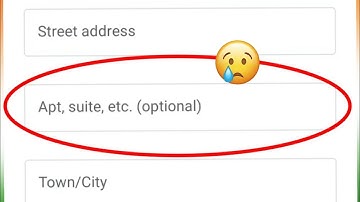 What is Apt, suite, etc. In Play Store | Apt, suite, etc. (optional) Kya Hota Hai 