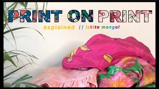 How to mix print on print in fashion explained *LIFE CHANGING* | Ishita Mangal