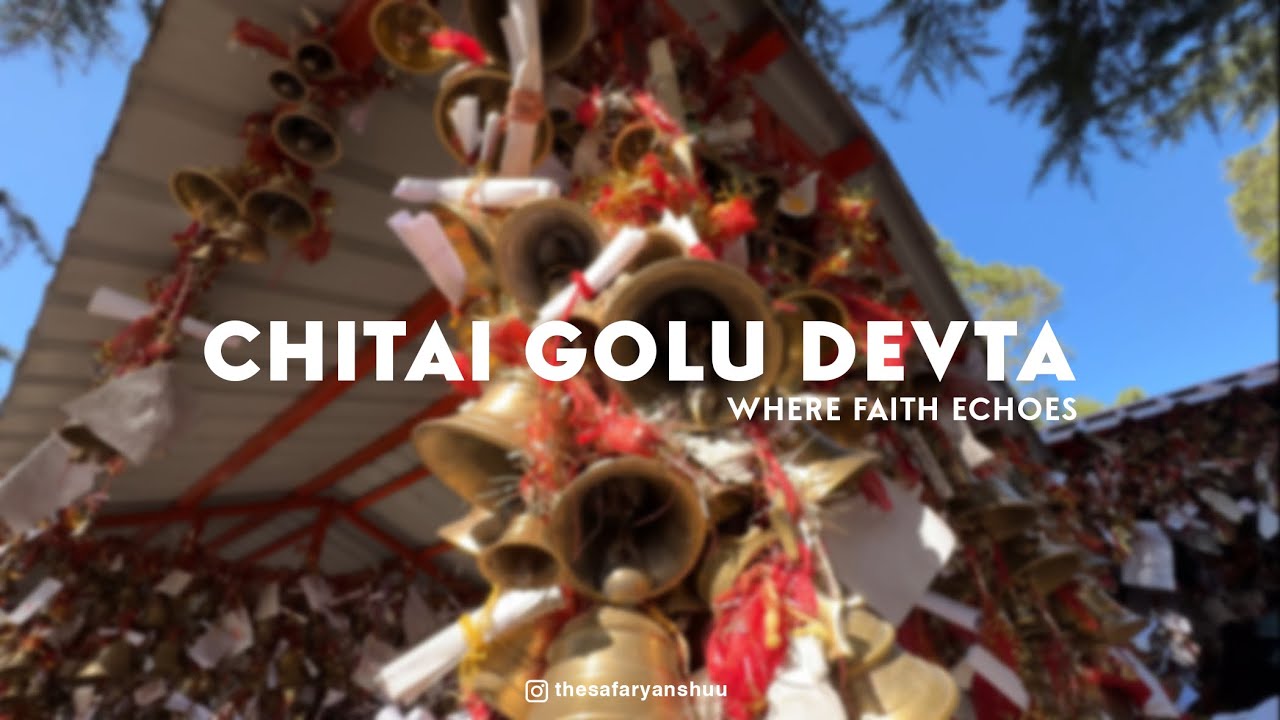 Chitai Golu Devta Mandir | The Temple of Bells & Hope | Almora Uttarakhand