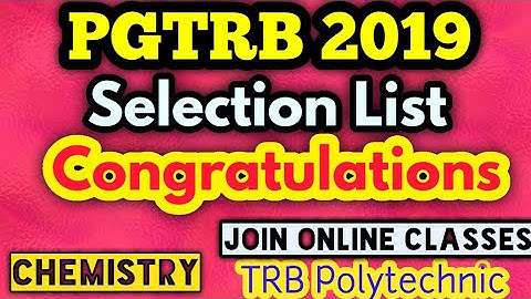 PGTRB2019|Selection list||Congratulations for the selected candidates!TRB poly|Join online classes|