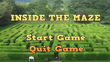 Inside the Maze