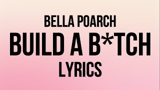 Build A B*tch - Bella Poarch | LYRICS 🤩