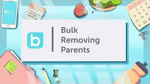 Bulk Removing Parents || Bloomz Tutorial