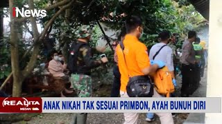 Anak Nikah Tak Sesuai Primbon, Ayah Bunuh Diri - Realita 29/01