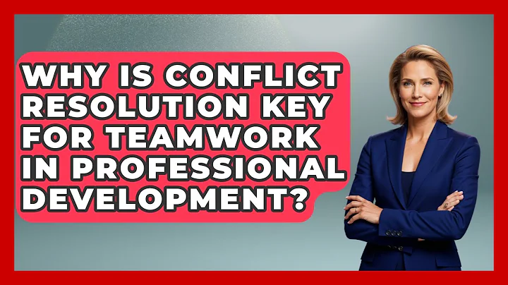 Why Is Conflict Resolution Key For Teamwork In Professional Development? - Job Interview Pro Skills