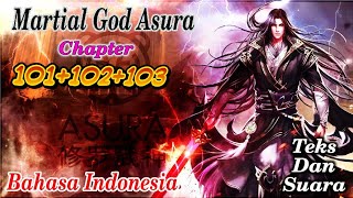 martial god asura 101 102 103 bahasa indonesia | novel online | teks dan suara | update tiap hari ✓