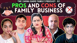 The Zarna Garg Family Podcast | Ep. 92: The Pros and Cons of a Family Business Profile