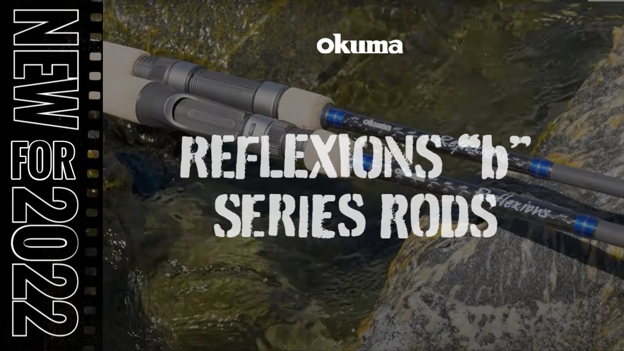 NEW 2022  Okuma Reflexions b Series Rods 