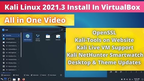 Kali Linux 2021.3 Release (OpenSSL, Kali-Tools, NetHunter) | Install Kali Linux 2021.3 in VirtualBox