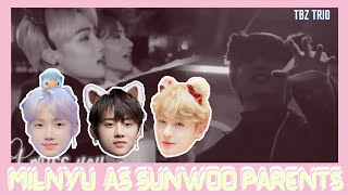 [THE BOYZ] MilNyu As Sunwoo Parents | HYUNJAE, NEW, SUNWOO | MilSunNew