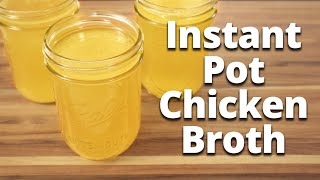 Instant Pot Chicken Broth