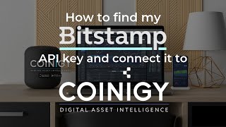 How Do I Find My Bitstamp Api Key And Connect It To Coinigy?
