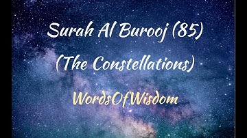 Surah Al Burooj (The constellations) (سورة البروج) : Arabic and English translation - Wordsofwisdom