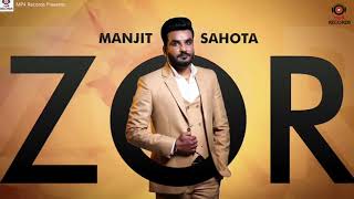 Manjit sahota | zor new punjabi song 2018 mp4 records m...