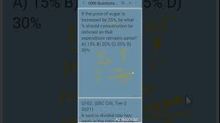 Q101.Price of sugar is increased by 25%, by what % consumption be reduced so that exp. remains same?