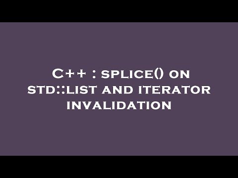 C++ : splice() on std::list and iterator invalidation