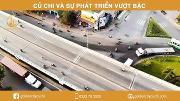 ✔Củ Chi và Sự Thay Đổi Vượt Bậc| GOLDEN CITY CỦ CHI ✔