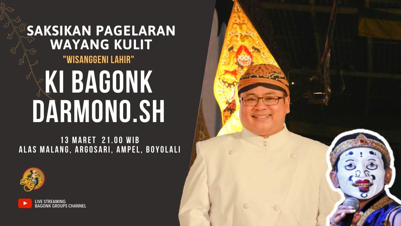LIVE KI BAGONG DARMONO - Wisanggeni Lahir (Alas Malang, Argosari, Ampel, Boyolali)