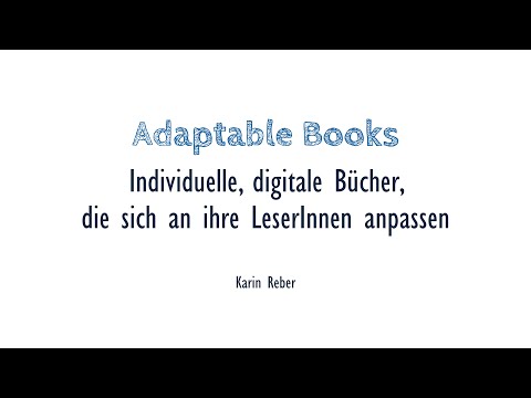 Adaptable Books - Individuelle, digitale Bücher, die sich an ihre LeserInnen anpassen