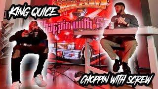 King Quice | Choppin' With Screw | Talks New Music, Goals, and Motivating Factors   Performance