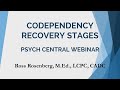 Codependency Recovery Stages. Full Psych Central Webinar. Relationship Advice.Narcissism Expert