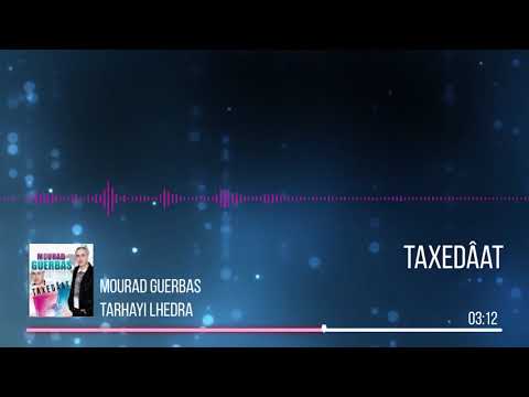 Mourad Guerbas Tarhayi LhAdra Audio Officiel 