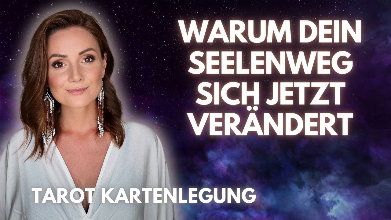 Warum dein Seelenweg sich jetzt verändert | Tarot Kartenlegung zeitlos