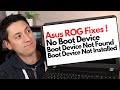 Asus ROG - No Boot Device Error Fix / Boot Device Not Found, Boot Device Not Installed, etc